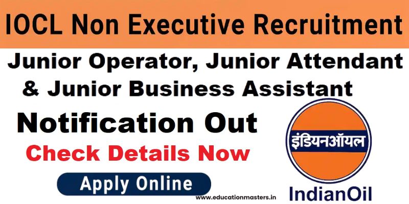 IOCL Non-Executive Recruitment